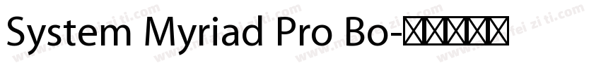 System Myriad Pro Bo字体转换